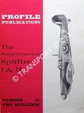 The Supermarine Spitfire I & II by MOYES, Philip J.R.